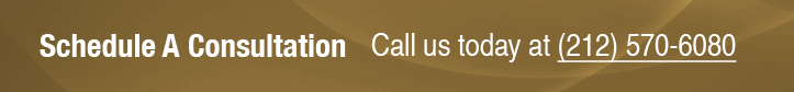 Schedule A Consultation Call us today at (212) 570-6080